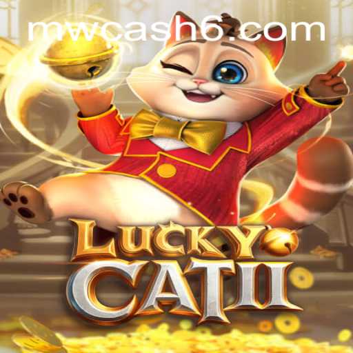 Exploring the Exciting World of LuckyCatII: Your Guide to MW CASH