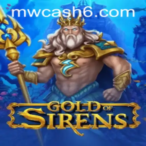 GoldofSirens: Navigating the Mystical Waters of MW CASH