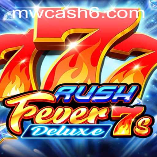 Discover the Exciting World of RushFever7sDeluxe: Unleash the Power of MW CASH
